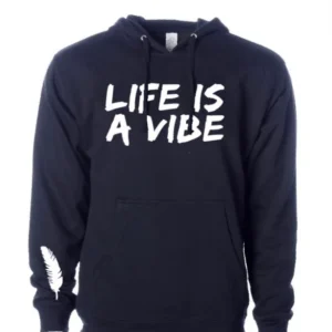 Men or Women’s “Life is a Vibe” Hoodie in a variety of colors - Image 4